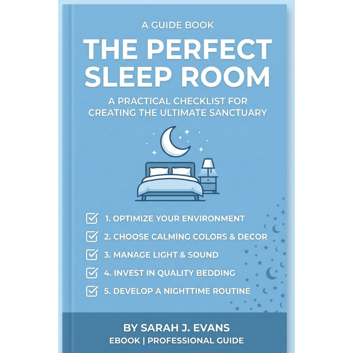 The Perfect Sleep Room - A Guide To Great Sleep